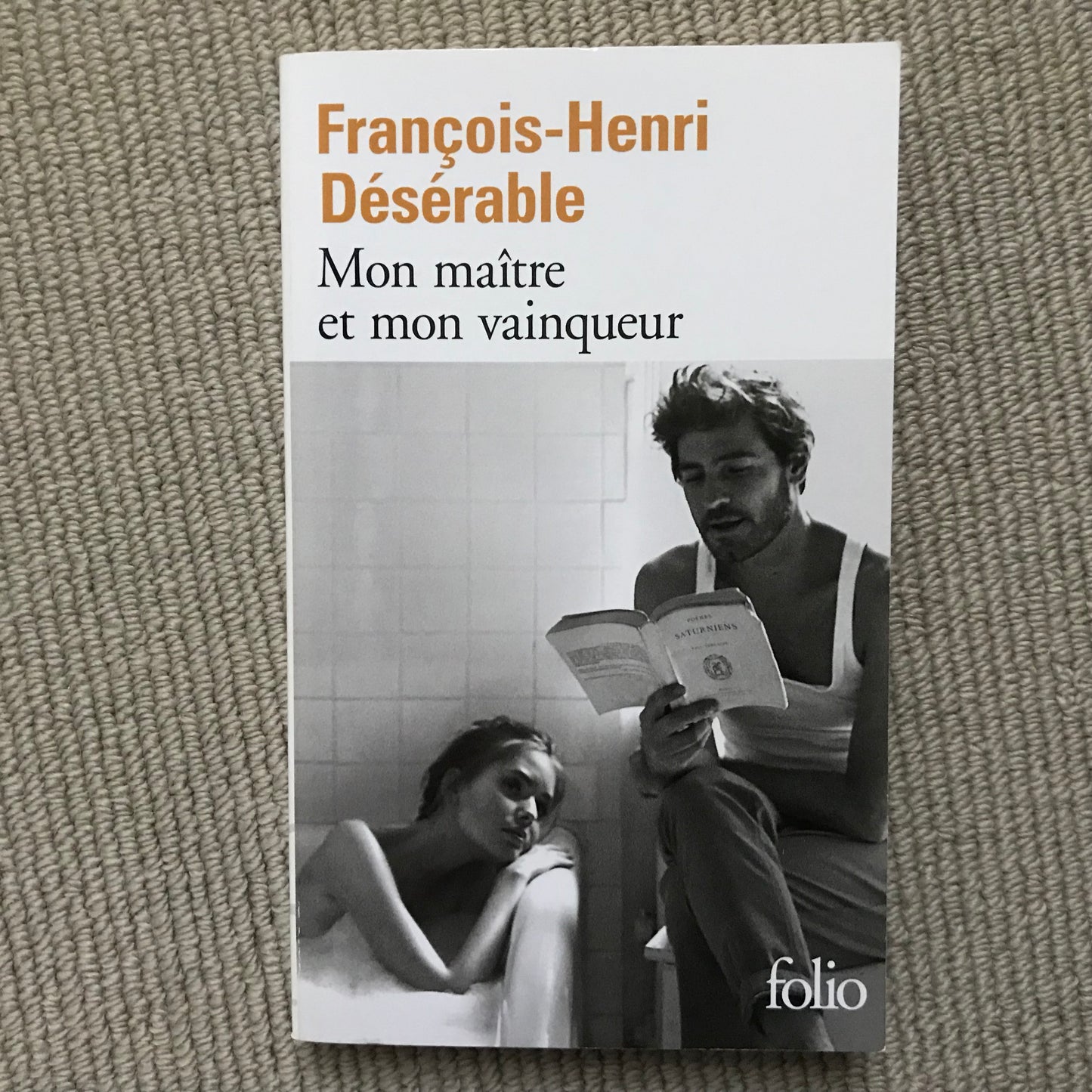 Désérable, François-Henri - Mon maître et mon vainqueur