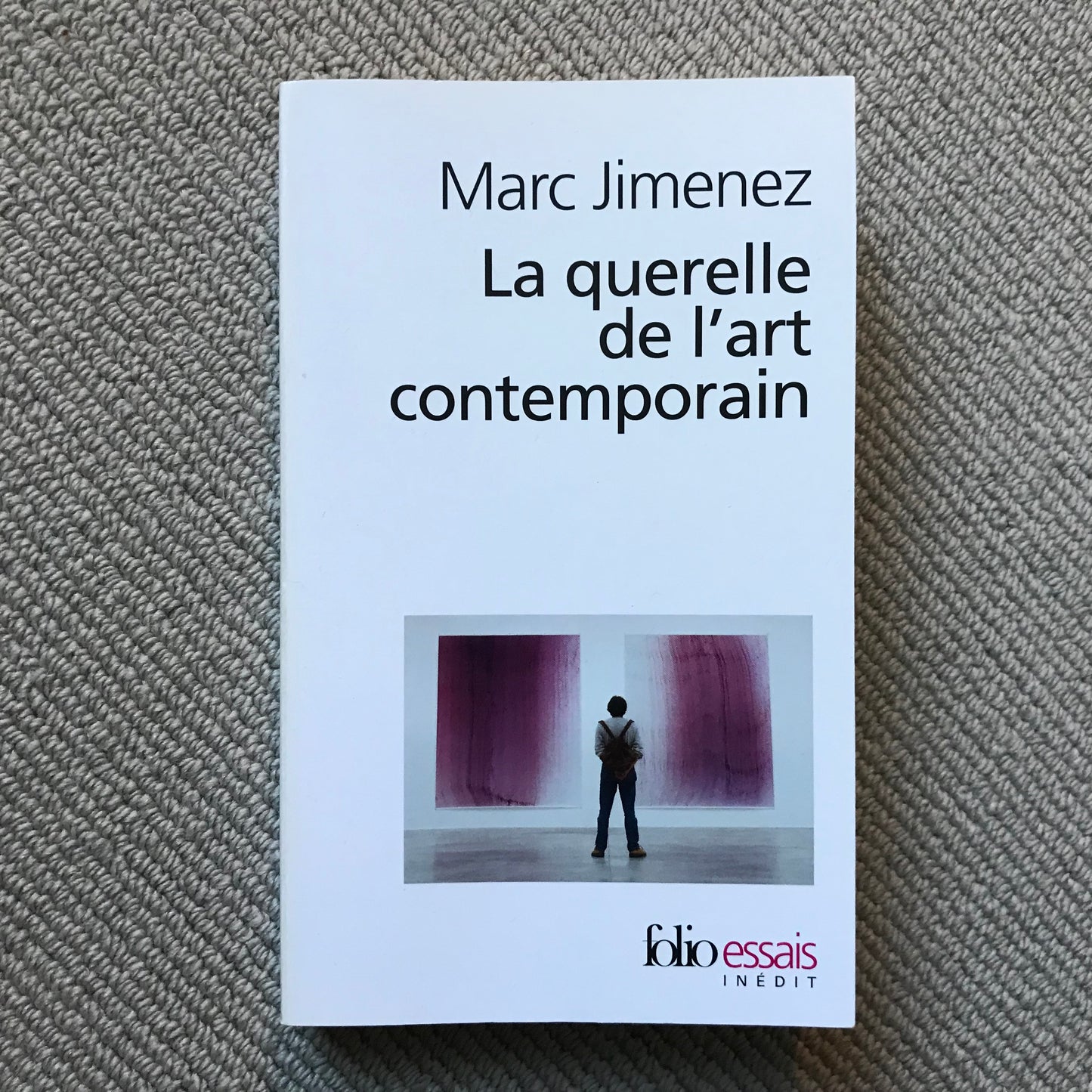 Jimenez, Marc - La querelle de l’art contemporain