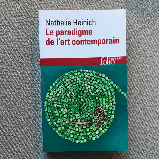 Heinich, Nathalie - Le paradigme de l’art contemporain