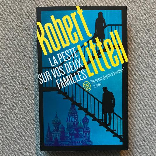 Littell, Robert - La peste sur vos deux familles
