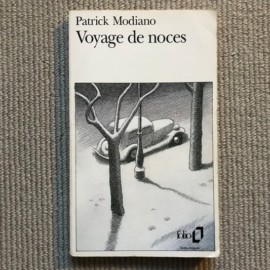 Modiano, Patrick - Voyage de noces