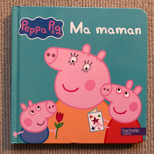 Peppa Pig: Ma maman