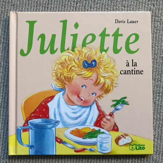 Juliette à la cantine - Doris Lauer