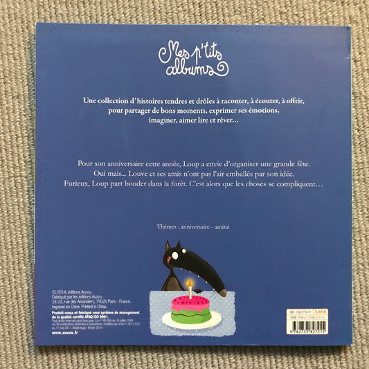 Le loup qui fêtait son anniversaire - Lallemand, O. & Thuillier, E.