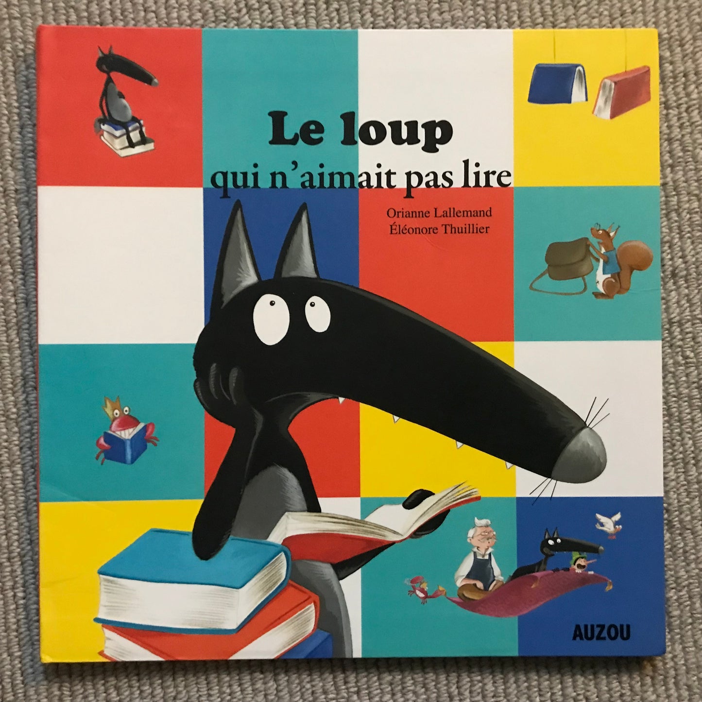 Le loup qui n’aimait pas lire - Lallemand, O. & Thuillier, E.