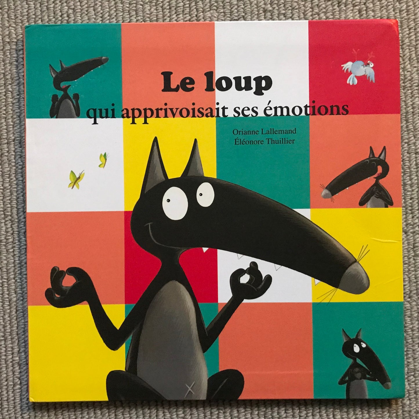 Le loup qui apprivoisait ses émotions - Lallemand, O. & Thuillier, E.