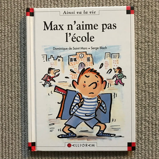 Max et Lili T06: Max n’aime pas l’école - Bloch & Saint Mars