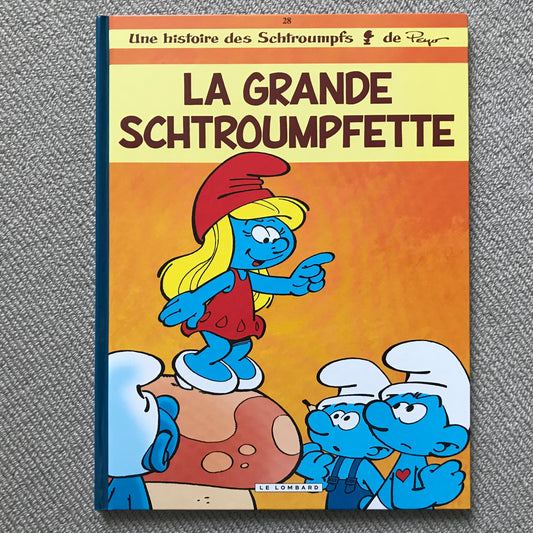 Les Schtroumpfs T.28 - La grande schtroumpfette - d’après Peyo
