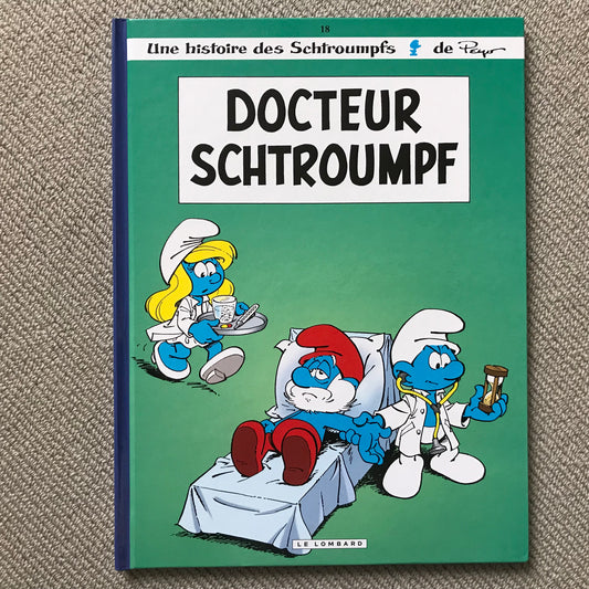 Les Schtroumpfs T.18 - Docteur Schtroumpf - d’après Peyo