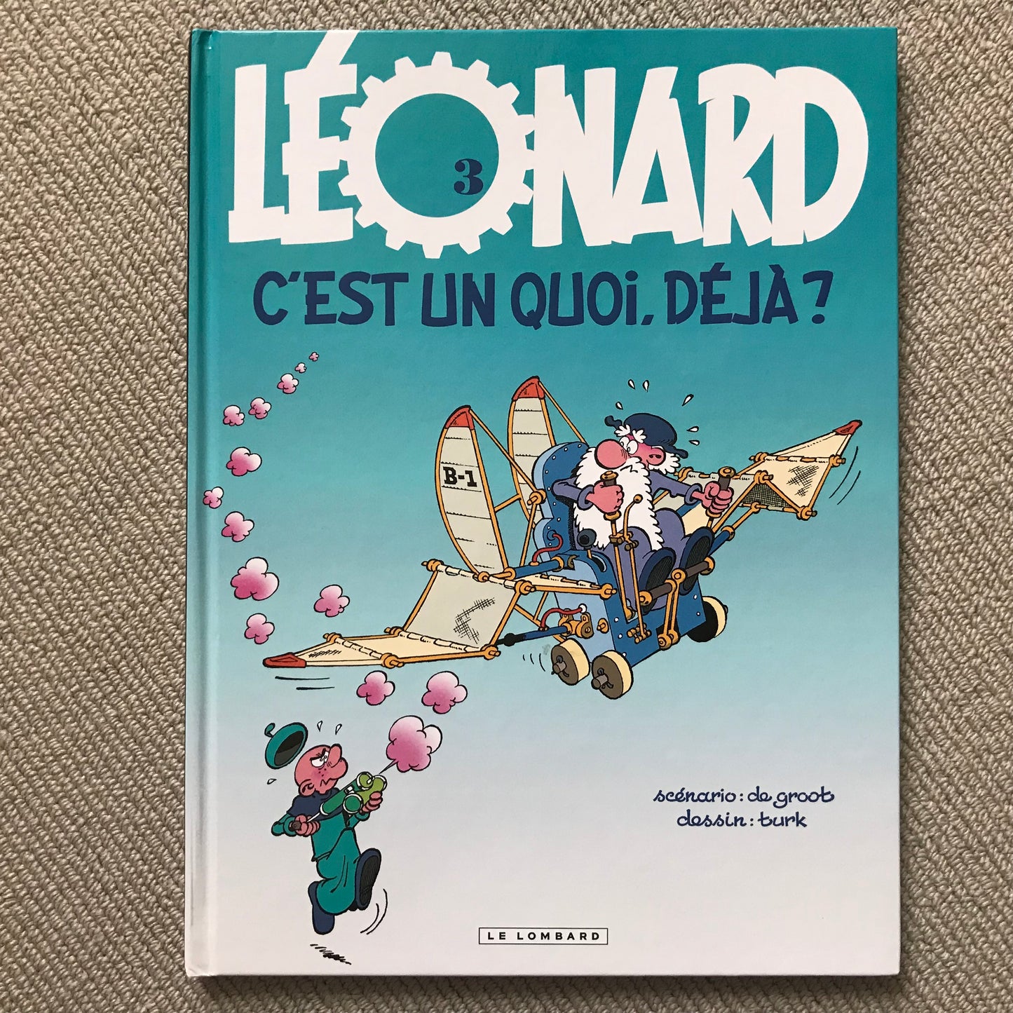 Léonard T.03 - Léonard c’est un quoi, déjà? - Turk & de Groot