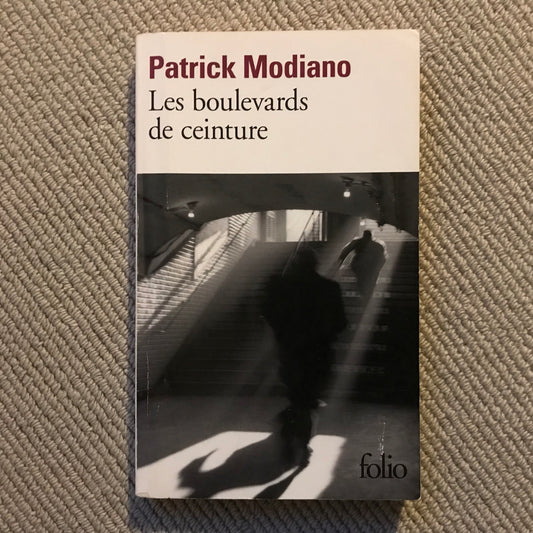 Modiano, Patrick - Les boulevards de ceinture