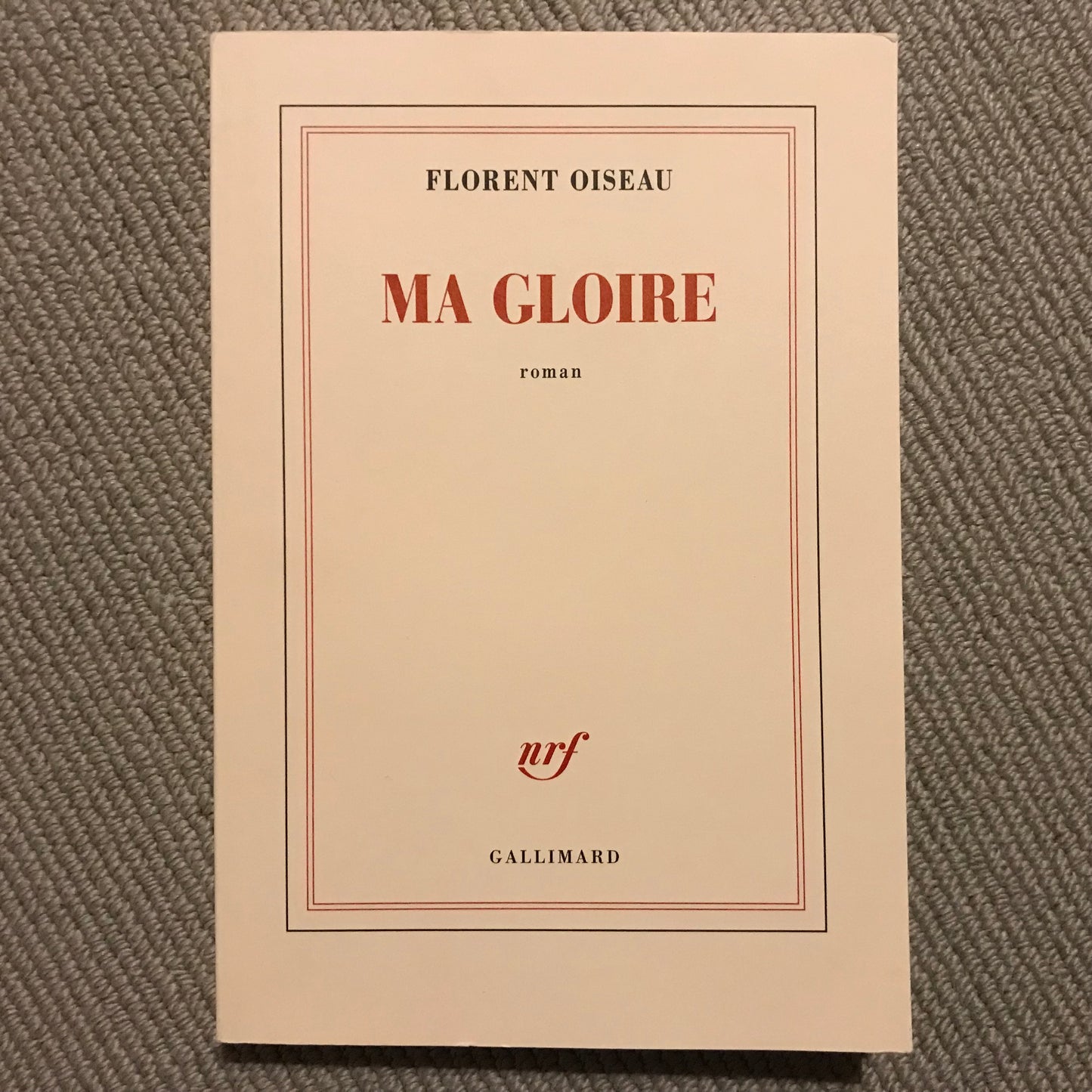 Florent Oiseau - Ma gloire