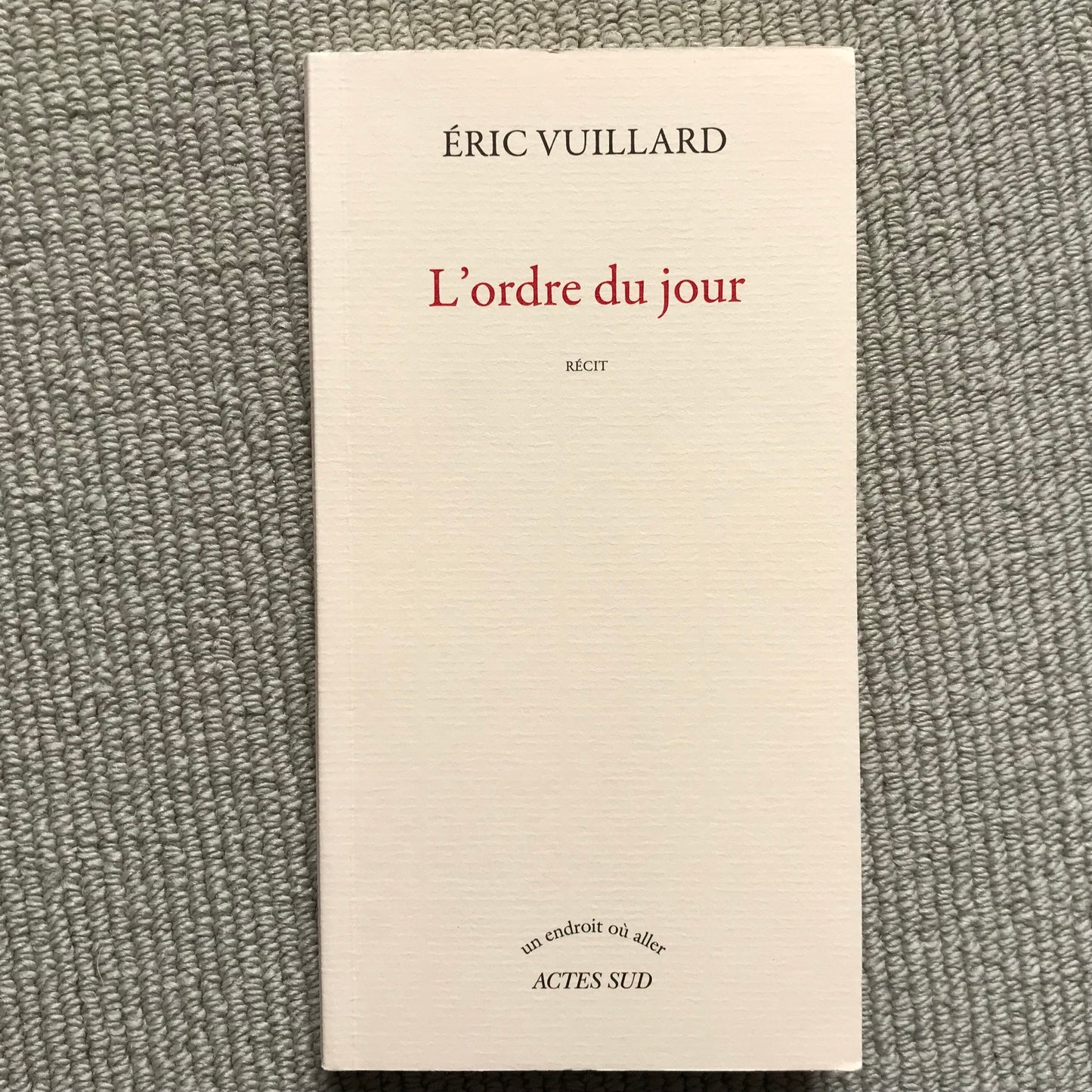 Vuillard, Eric - L’ordre du jour