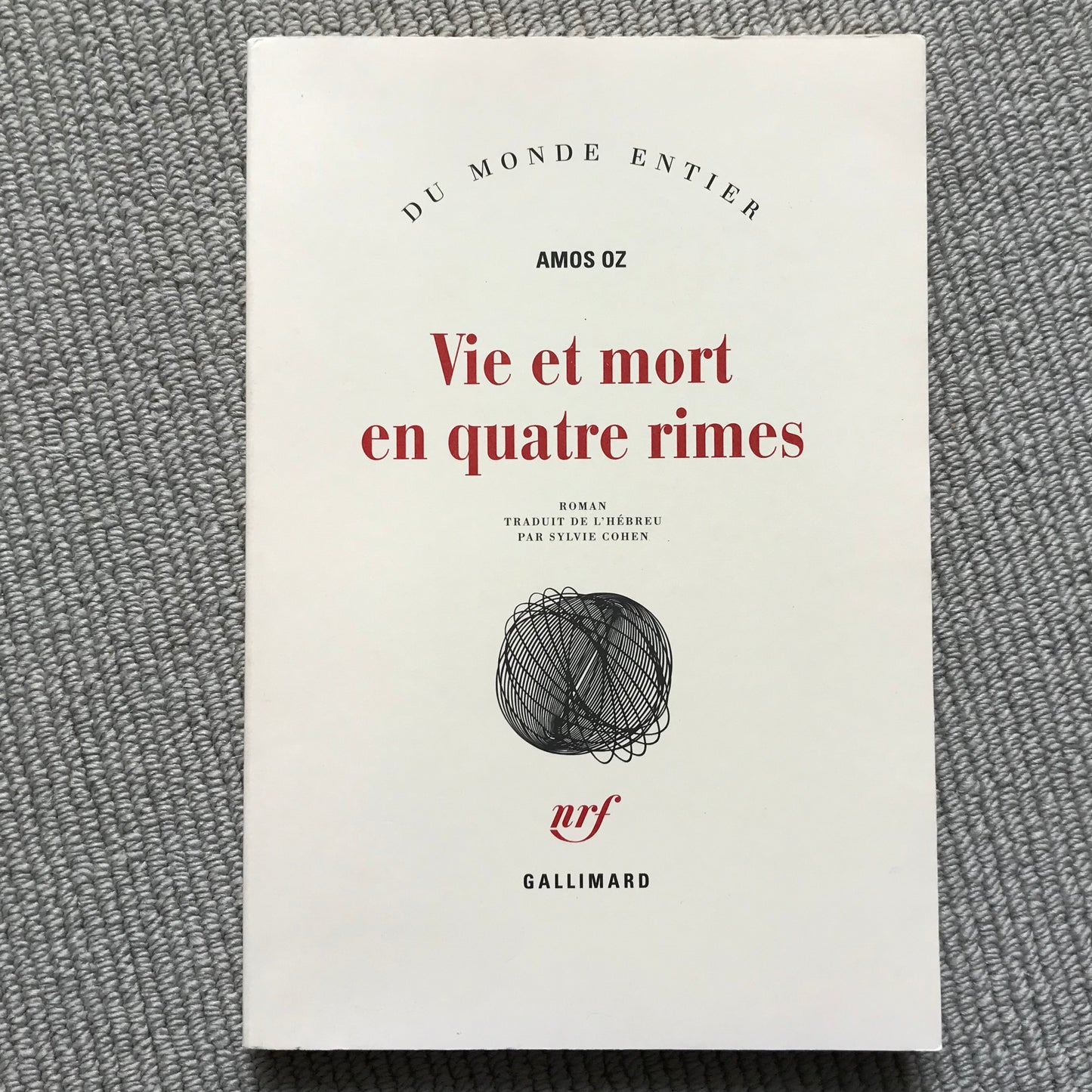 Oz, Amos - Vie et mort en quatre rimes