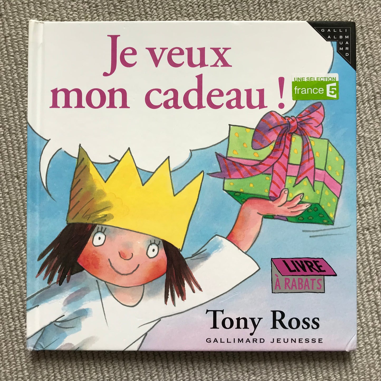 Ross, Tony - Je veux mon cadeau !