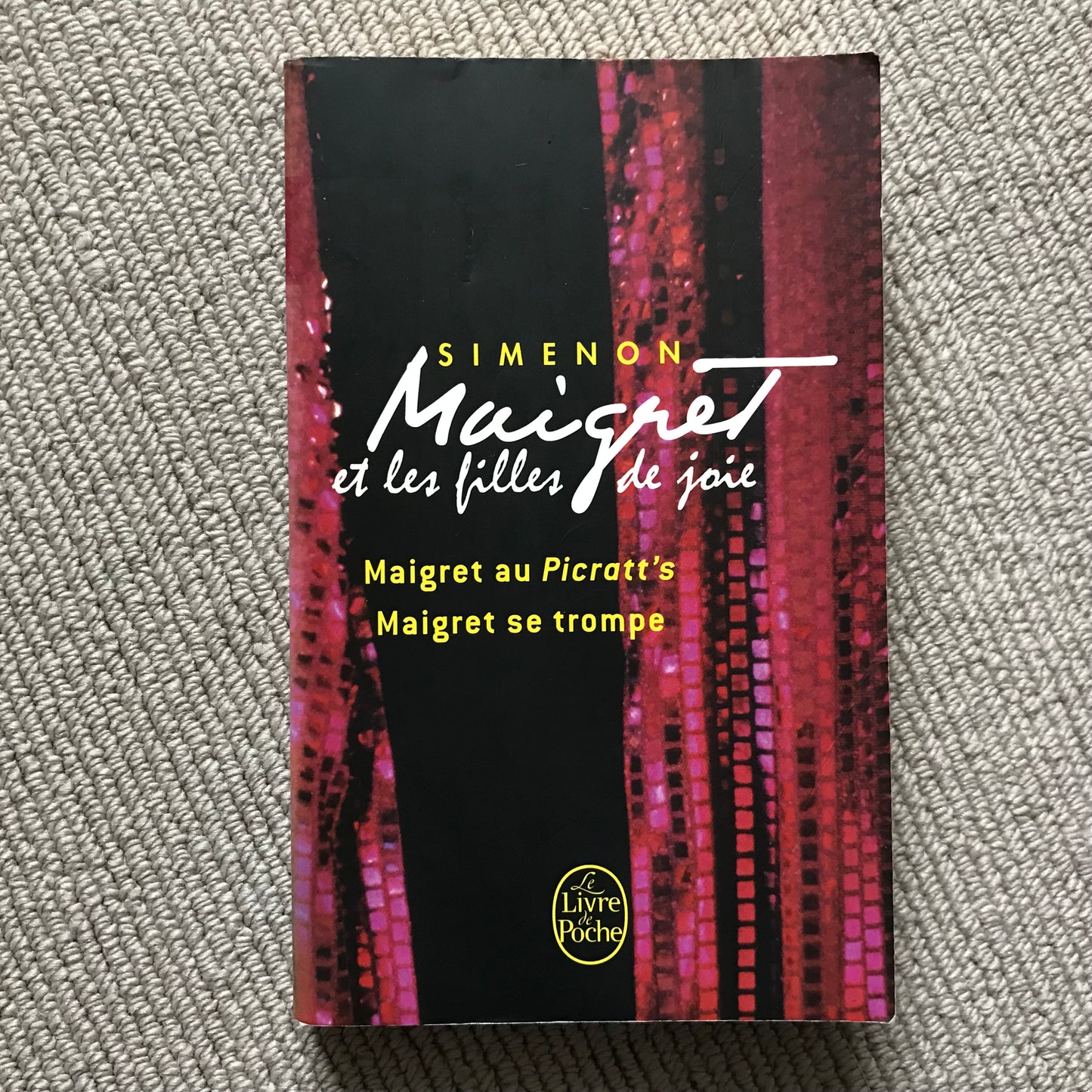 Simenon - Maigret et les filles de joie + Maigret au Picratt’s + Maigret se trompe