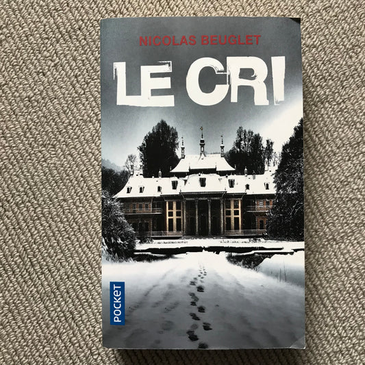 Beuglet, Nicolas - Le cri