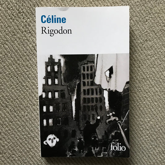 Céline, Louis-Ferdinand - Rigodon