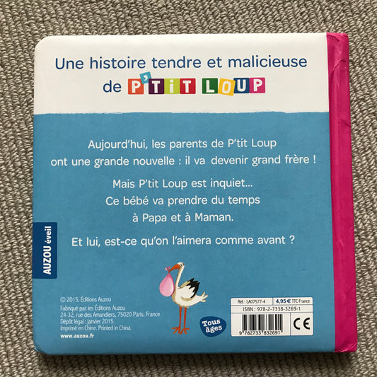 P’tit Loup devient grand frère - Lallemand, O. & Thuillier, E.
