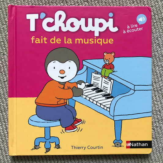 T’choupi fait de la musique - Courtin, Thierry
