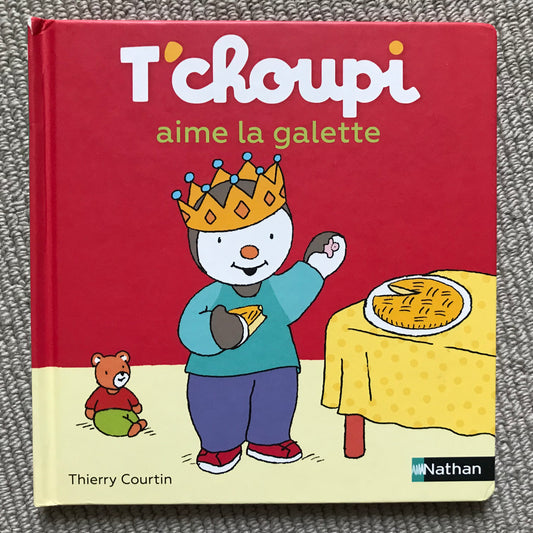 T’choupi aime la galette - Courtin, Thierry