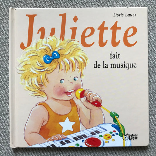 Juliette fait de la musique - Doris Lauer