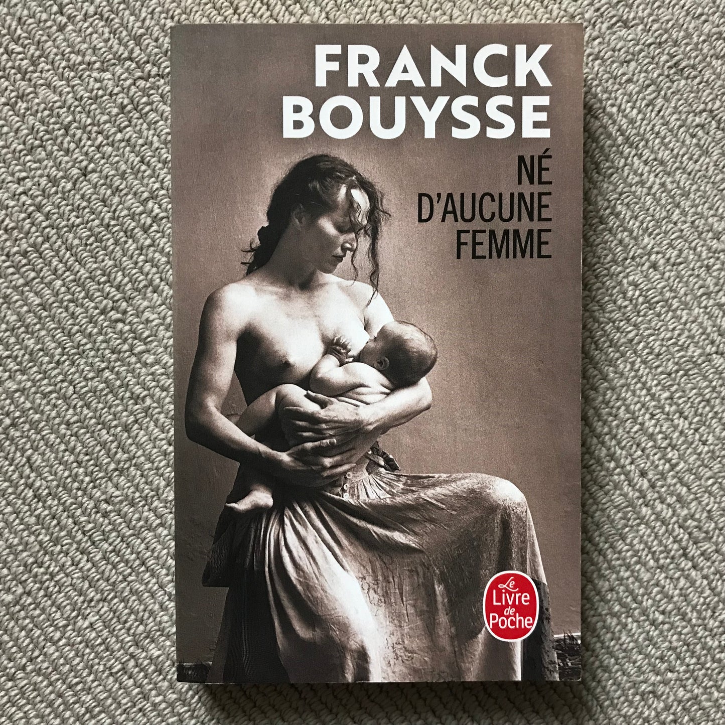 Bouysse, Franck - Né d’aucune femme