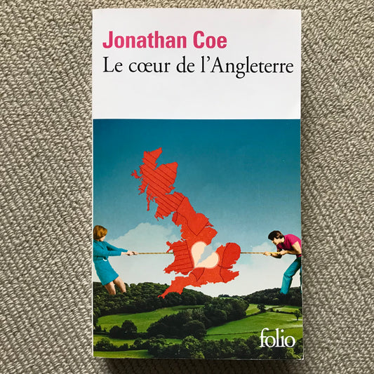 Coe, Jonathan - Le cœur de l’Angleterre