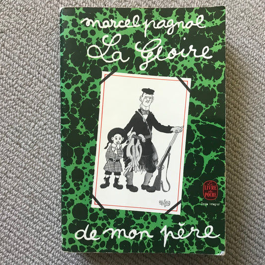 Pagnol, Marcel - La gloire de mon père