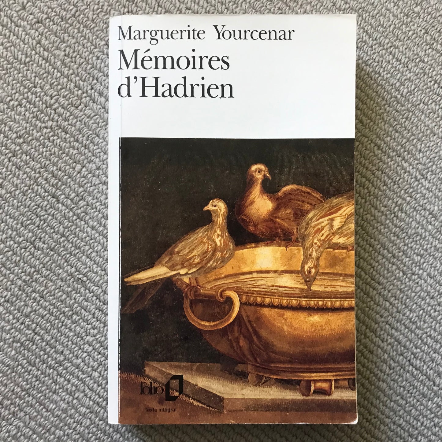 Yourcenar, Marguerite - Mémoires d’Hadrien