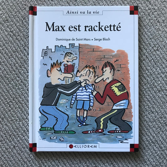 Max et Lili T29: Max est racketté - Bloch & Saint Mars
