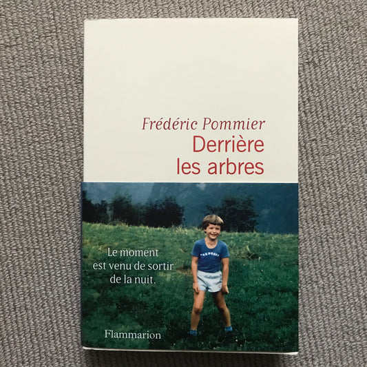 Pommier, Frédéric - Derrière les arbres