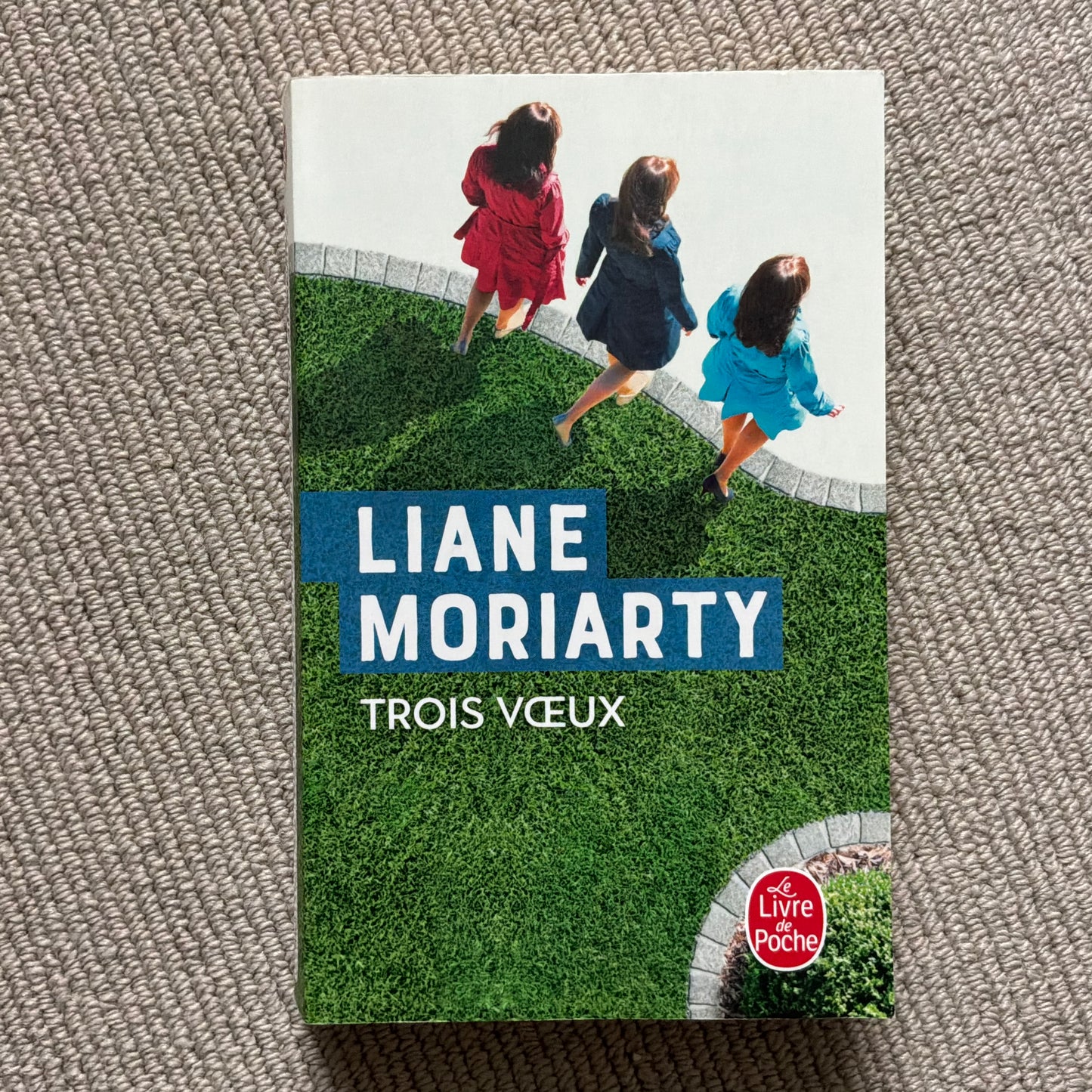 Moriarty, Liane - Trois vœux
