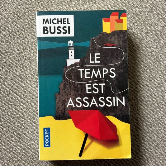 Bussi, Michel - Le temps est assassin