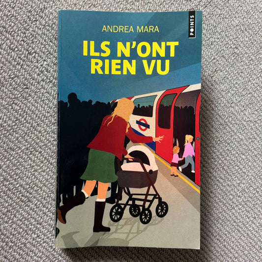 Mara, Andrea - Ils n’ont rien vu