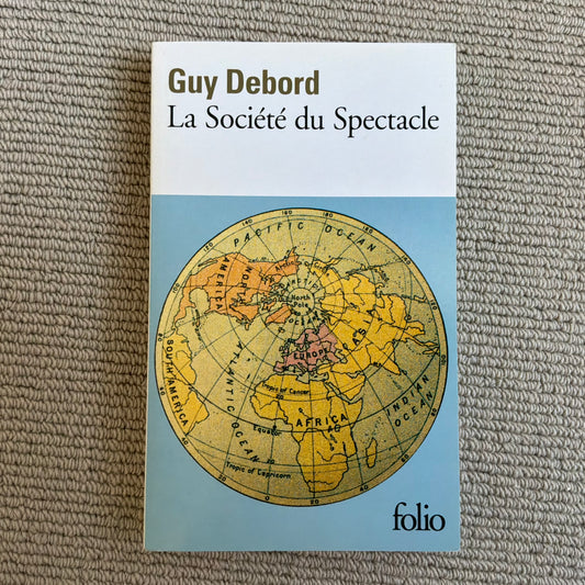 Debord, Guy - La Société du Spectacle