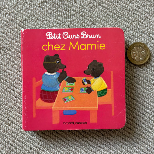 Petit Ours Brun chez Mamie
