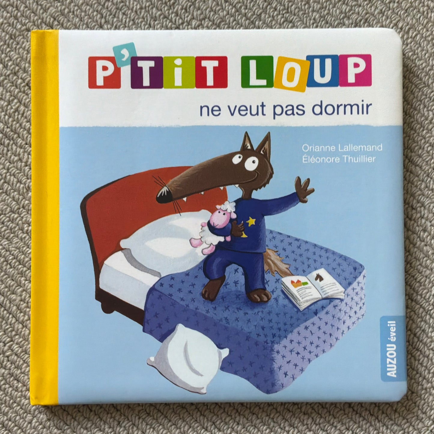 P’tit Loup ne veut pas dormir - Lallemand, O. & Thuillier, E.