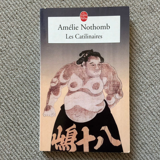Nothomb, Amélie - Les Catilinaires