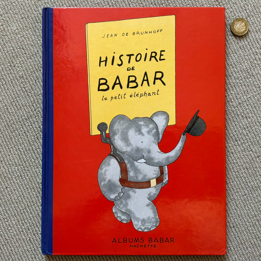 Histoire de Babar le petit éléphant - J. De Brunhoff