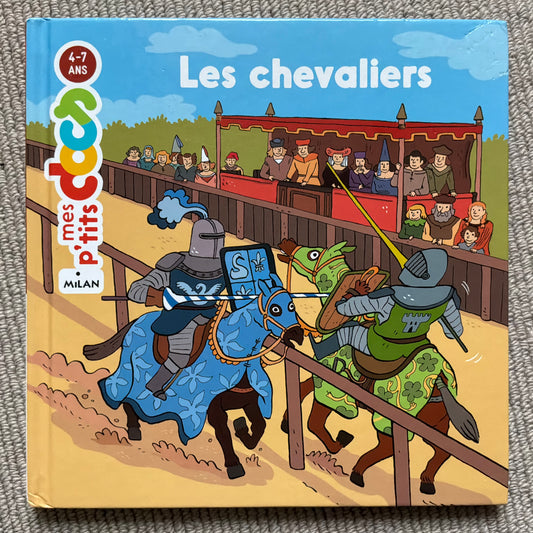 Mes p’tits docs: Les chevaliers