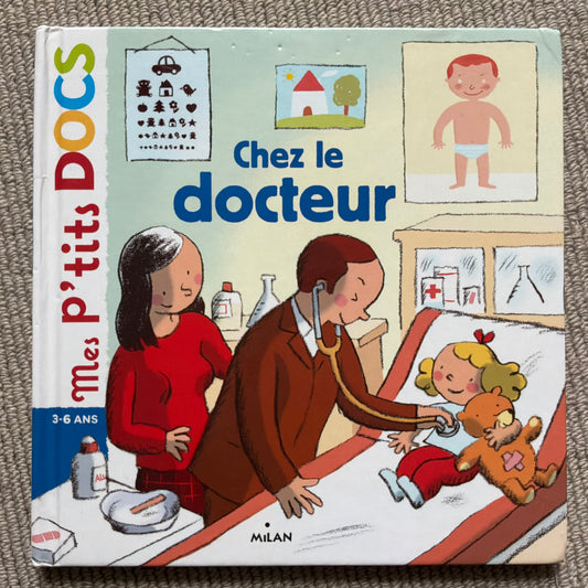 Mes p’tits docs: Chez le docteur