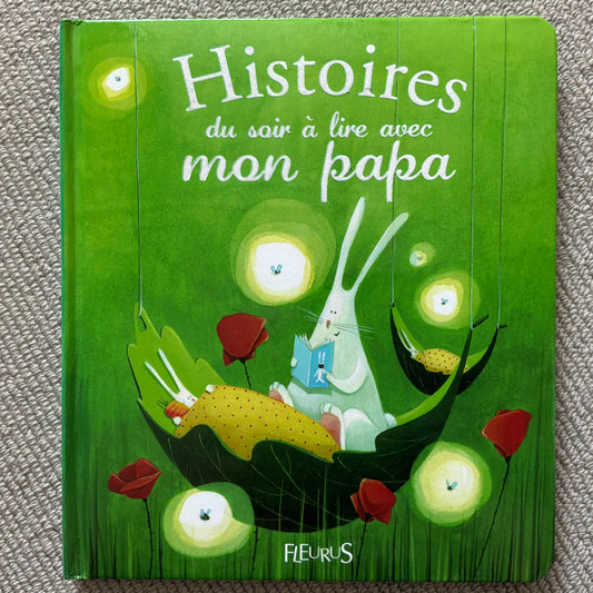 Histories du soir à lire avec mon papa