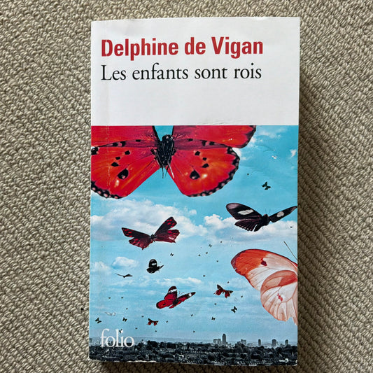 Vigan de, Delphine - Les enfants sont rois