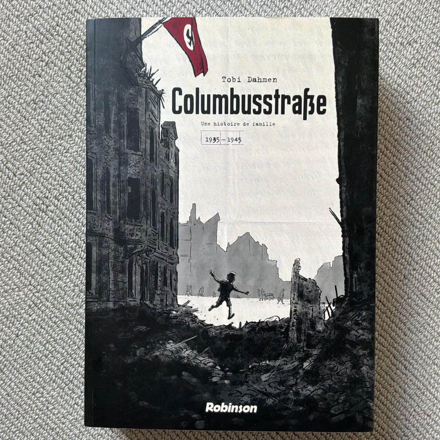 Dahmen, Tobi - Columbusstraße, une histoire de famille 1935-1945