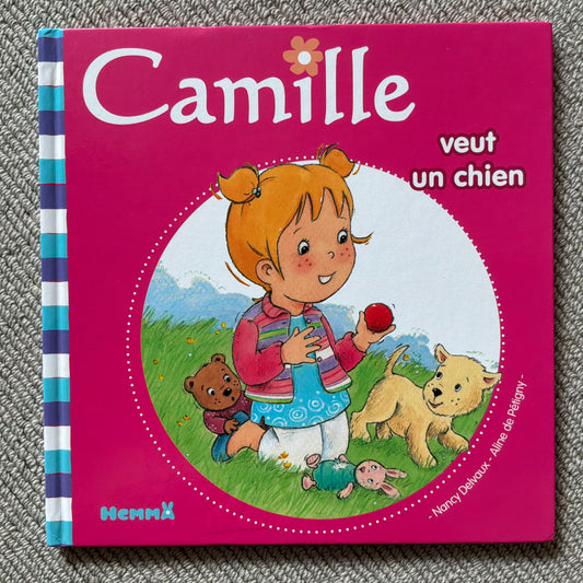 Camille veut un chien - Delvaux, N. & De Pétigny, A.