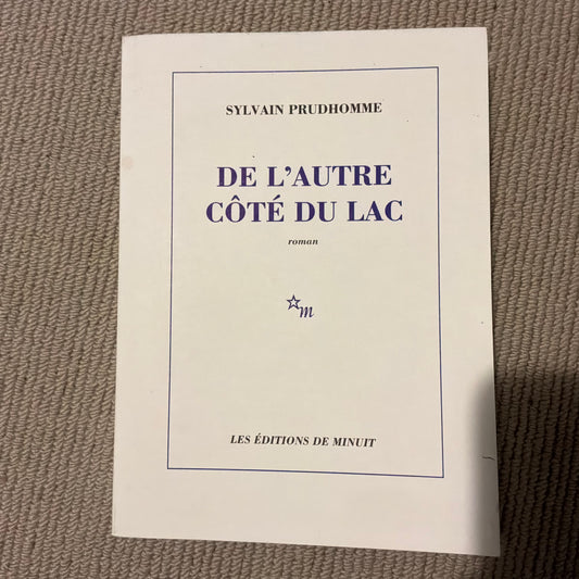 Prudhomme, Sylvain - De l’autre côté du lac