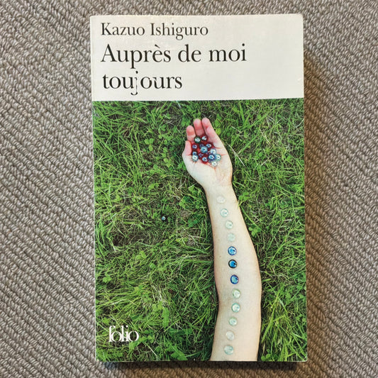 Ishiguro, Kazuo - Auprès de moi toujours