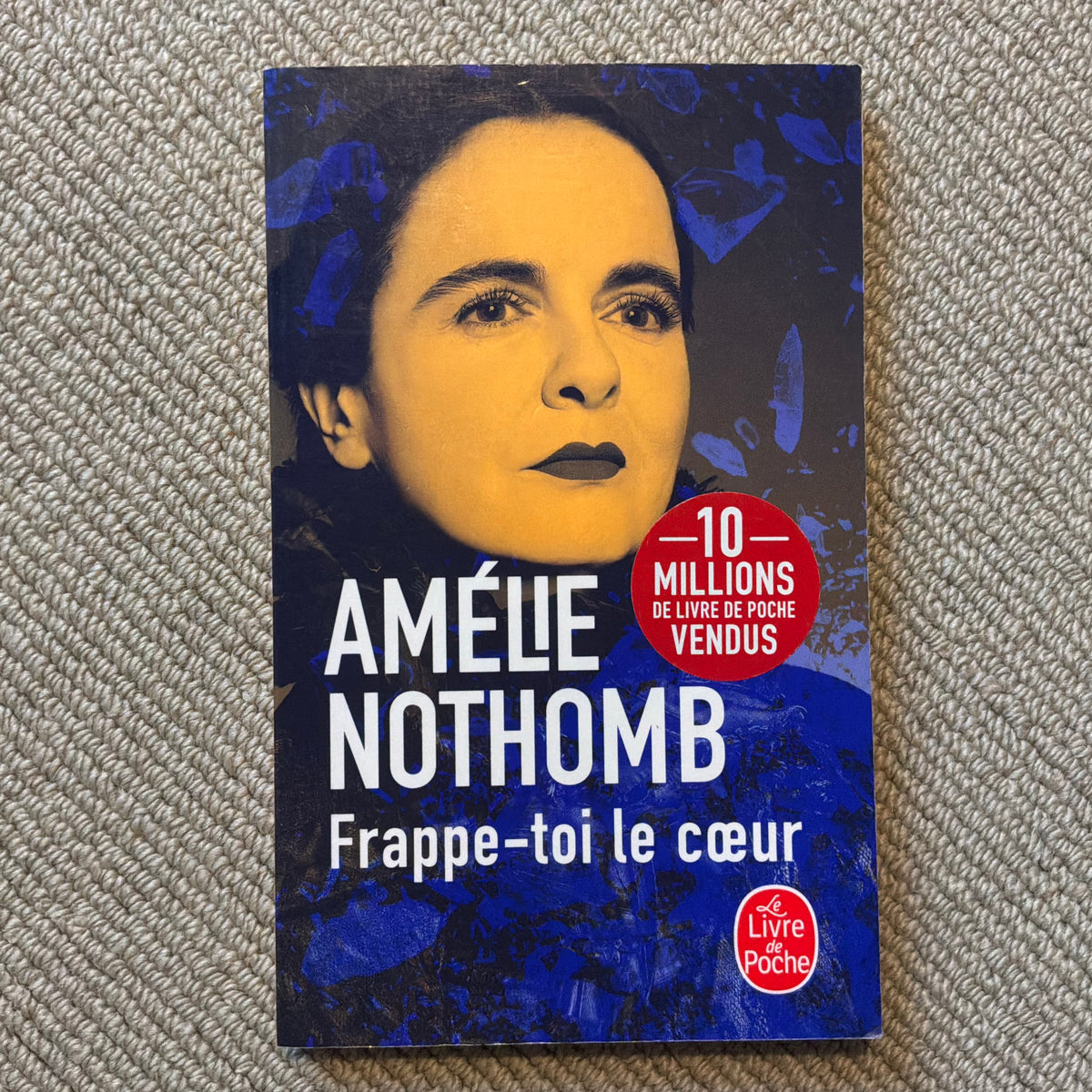 Nothomb, Amélie - Frappe-toi le cœur