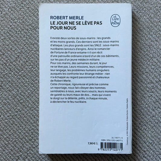 Merle, Robert - Le jour ne se lève pas pour nous